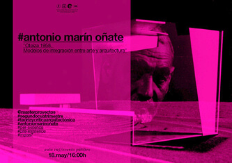 ETSAM-MPAA7-Oteiza 1958. Modelos de integración entre arte y arquitectura. Antonio Marín Oñate
